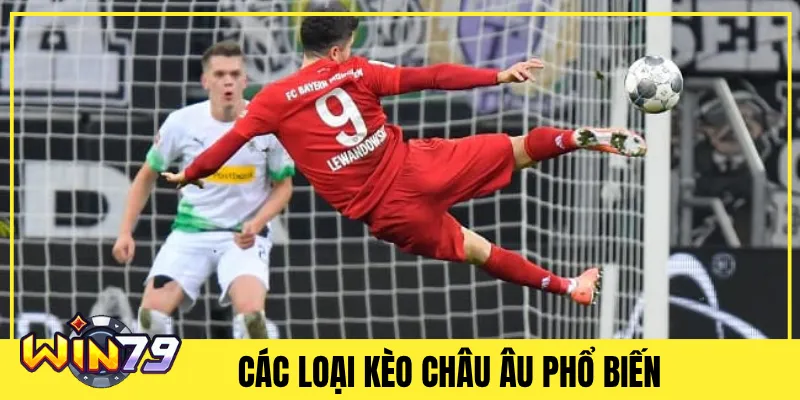 Các Loại Kèo Châu Âu Phổ Biến