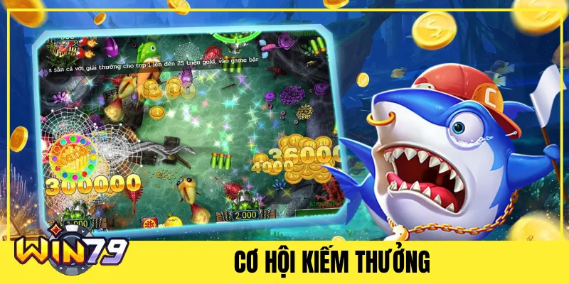Cơ hội kiếm thưởng