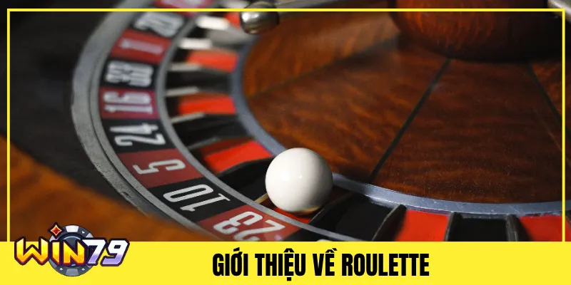 Giới Thiệu Về Roulette