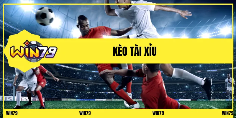 kèo tài xỉu