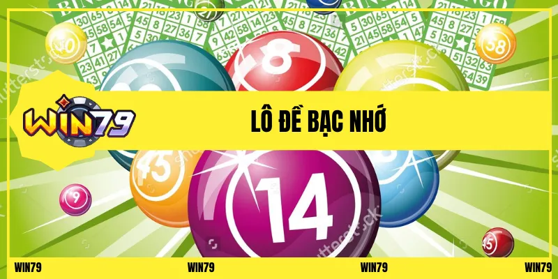 Lô Đề Bạc Nhớ