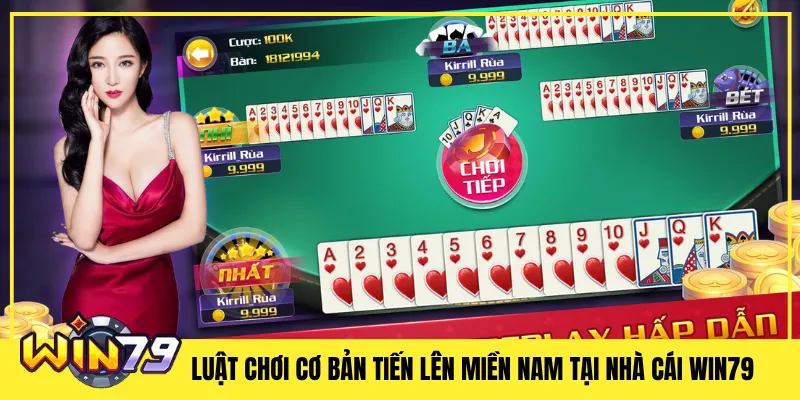 Luật chơi cơ bản Tiến lên miền Nam tại nhà cái Win79