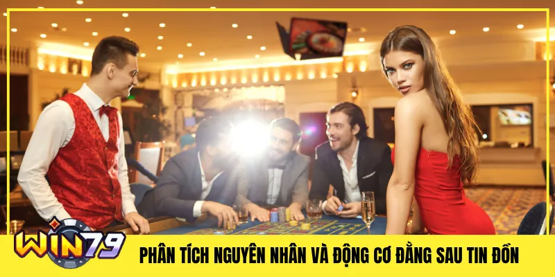 Phân tích nguyên nhân và động cơ đằng sau tin đồn